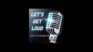 Alex Romanoff - Let's Get Loud (Jennifer Lopez cover)