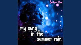 Download lagu My Song In The Summer Rain