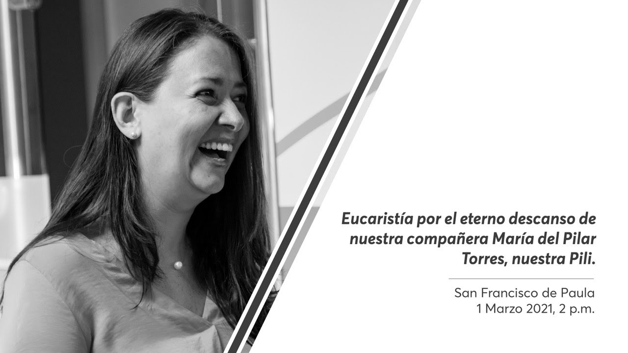 Eucaristía por nuestra compañera María del Pilar Torres - YouTube