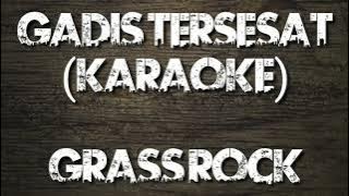 #karaoke grass rock - gadis tersesat