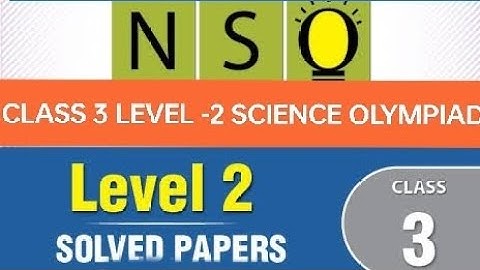 Class 3 NSO LEVEL -2 2018 | National Science Olympiad level 2 Complete solution video of Question