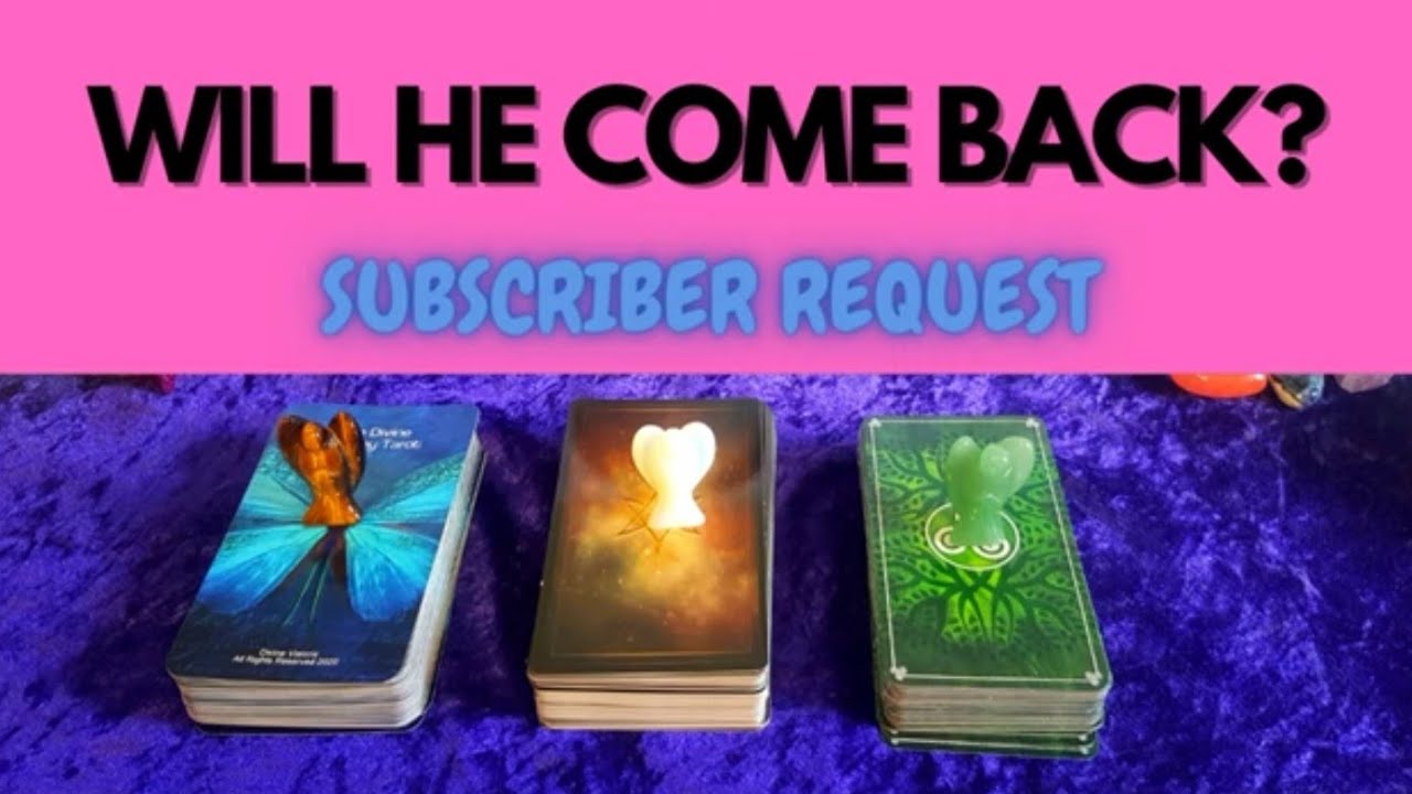 💙🖤Will he come back? 💙🖤 Subscriber Request 🌼Pick a Card🌼 Timeless