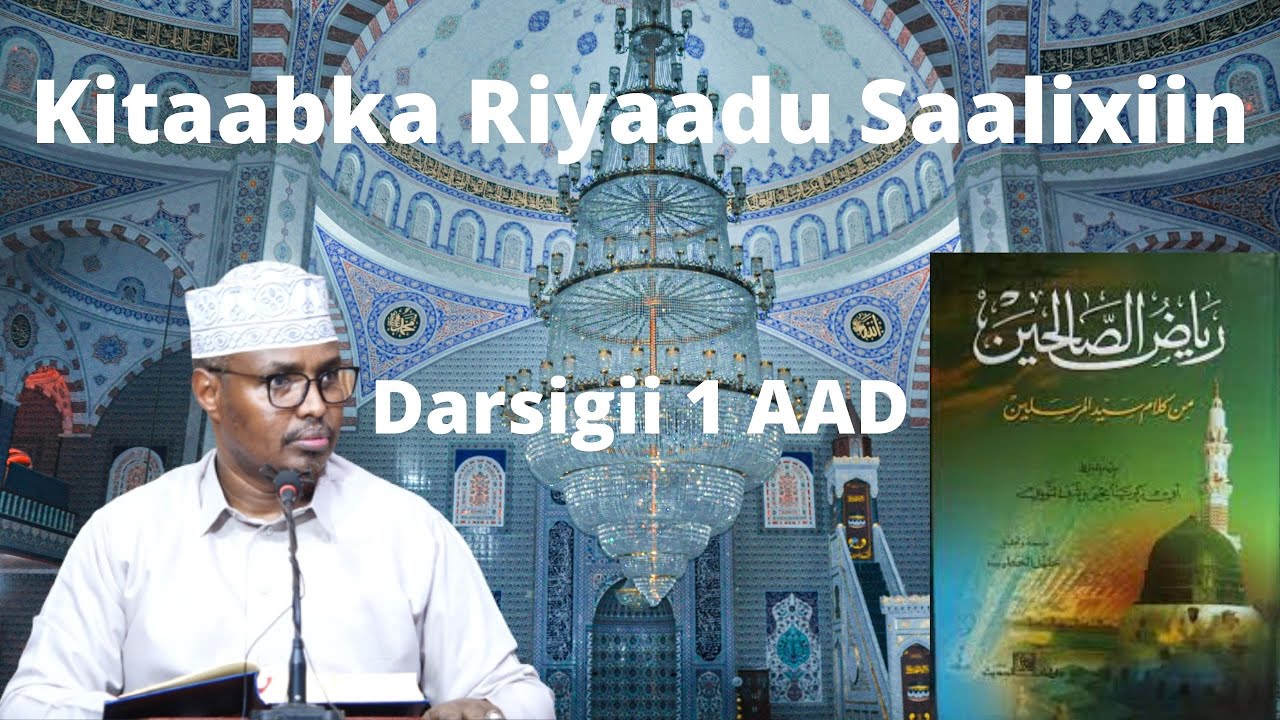 D 1- Riyaadu Alsaalixiin || Sh Xassaan