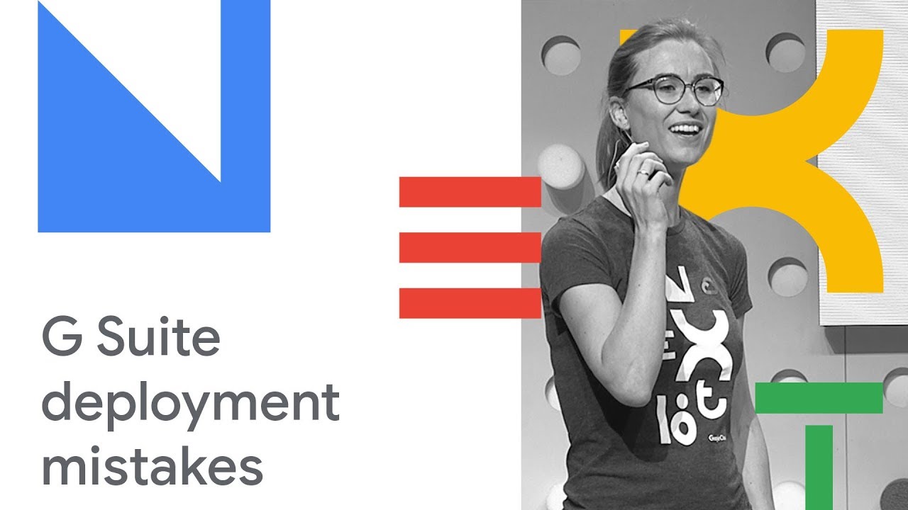 cloud next to app G Suite Do's and Dont's: How to Ace Your G Suite Deployment (Cloud Next '18)