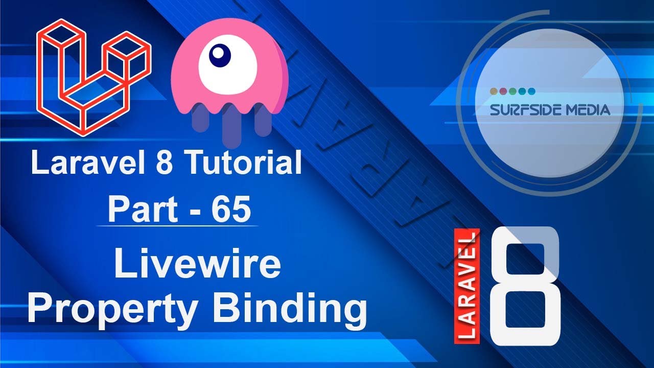 Laravel 8 Tutorial - Livewire Property Binding