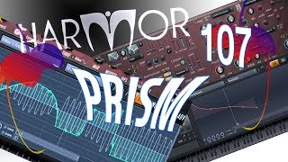 Harmor 107: What is Prism