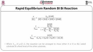 Kinetics of Bi-substrate reaction, Ping-Pong reaction, multi-substrate reaction