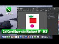 Cài phần mềm CorelDraw cho MacBook M1 M2 Intel mới nhất