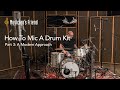 How To Mic a Drum Kit, Part 3: A Modern Approach