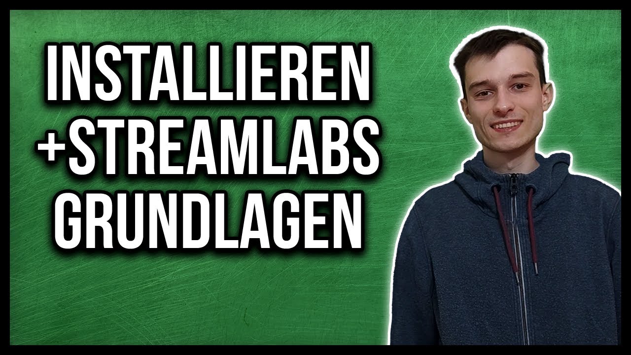 Streamlabs OBS installieren + Grundlagen Tutorial german [2021] - YouTube