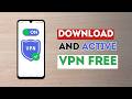 Download & Activate Free VPN on Android 📱