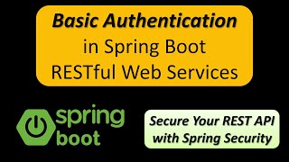 Basic Authentication in Spring Boot RESTful Web Services | Spring Security for RESTful APIs