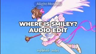 WHERE IS SMILEY AUDIO EDIT (SERANI POJI)