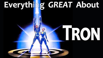 Everything GREAT About Tron!