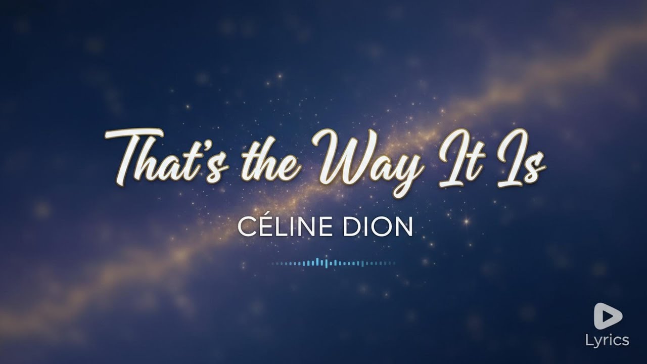 Céline Dion - That's the Way It Is (Lyrics)