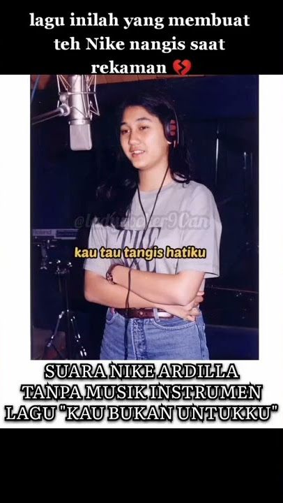 NIKE ARDILLA - KAU BUKAN UNTUKKU