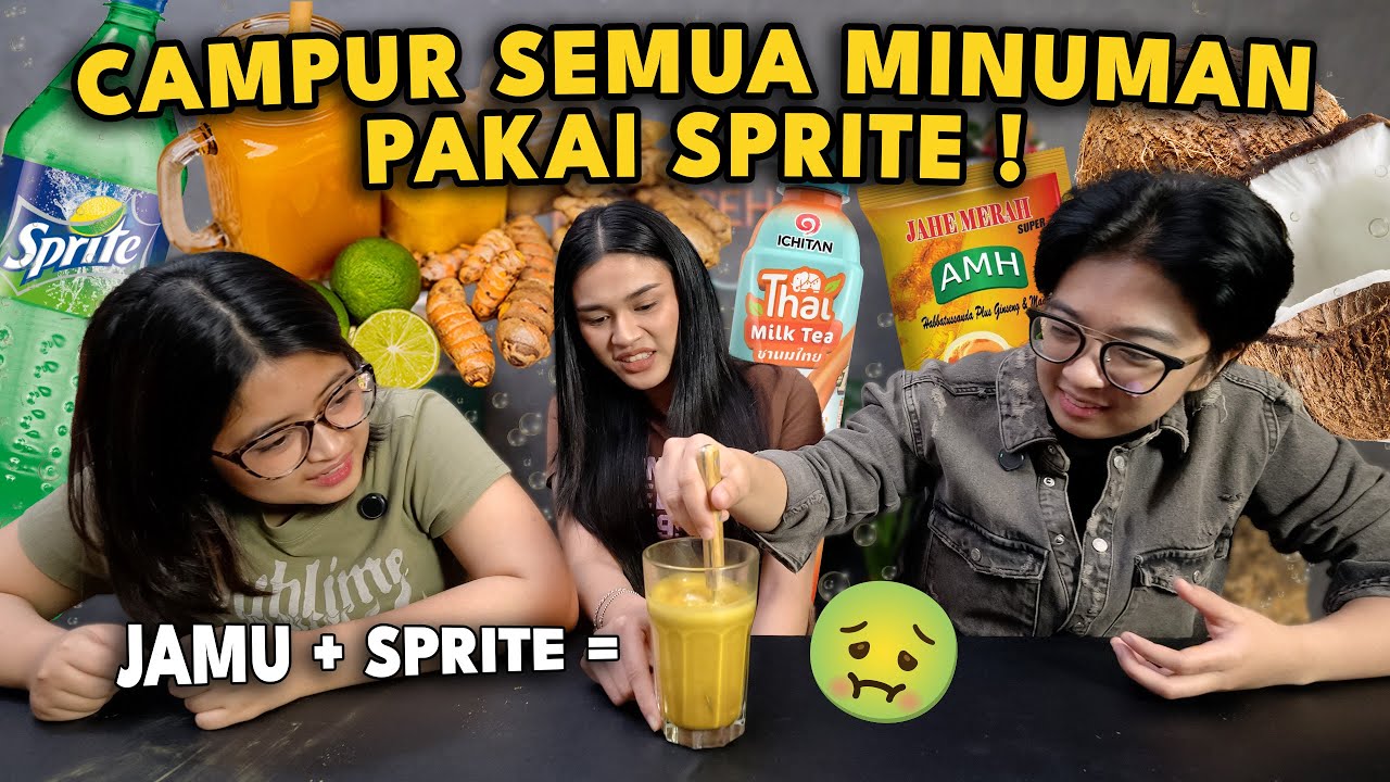 CAMPUR SEMUA MINUMAN PAKAI SPRITE ‼️ 🤢