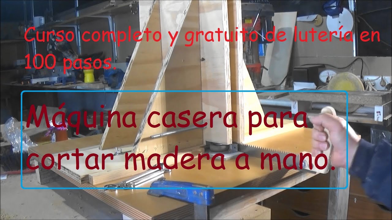Construcción de guitarras españolas en cien pasos. Máquina para cortar madera a mano.