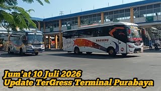Latest Update Purabaya Bungurasih Terminal Friday, July 10, 2026