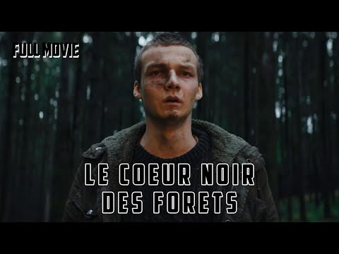 Le Coeur Noir Des Forêts French Full Movie Drama 