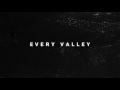 Every Valley [Album Trailer]