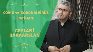 Corona Virüsü İmtihanı Sohbeti - Geylani Karaarslan Resimi