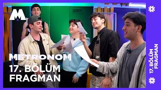 Metronom Akademi 17. Bölüm Fragman