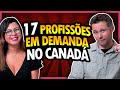 17 PROFISSÕES EM DEMANDA NO CANADÁ (COM OS SALÁRIOS)