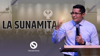 La Sunamita  Historia de la Mujer Sunamita de Sunem Predica  Pastor Ottoniel Osorio