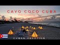 My Cuba Vacation to Meliá Jardines Del Rey Cayo Coco 2020 - Cuba Tourism