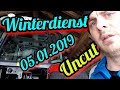 ❄️Winterdienst❄️Schneeräumung🚜am 05.01.2019 UNCUT🎬