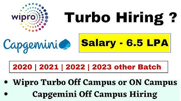 Wipro Turbo Hiring | Capgemini Recruitment 2020 | 2021 | 2022 | 2023 Batch | Salary 4 to 6.5LPA ?
