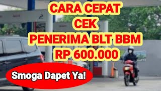 CARA  CEK PENERIMA BLT BBM RP. 600.000 Lewat HP