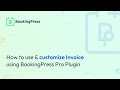 How to use & customize Invoice using BookingPress Pro Plugin