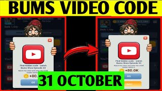 Find hidden code watch Bums Show Episode 33 | Bums YouTube video code