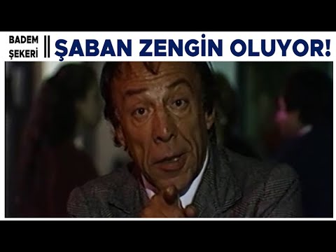 Badem Şekeri Türk Filmi | Şaban Zengin Oluyor!