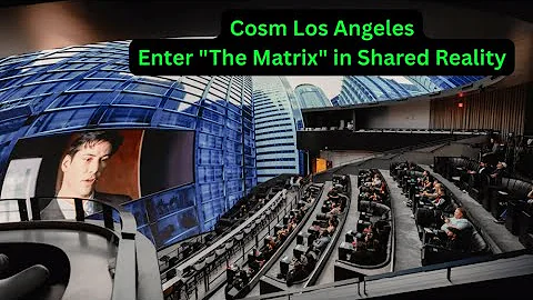 Cosm Los Angeles | Enter "The Matrix" in Shared Reality