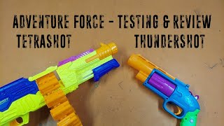 Adventure Force - Thundershot & Tetrashot - Testing & Review