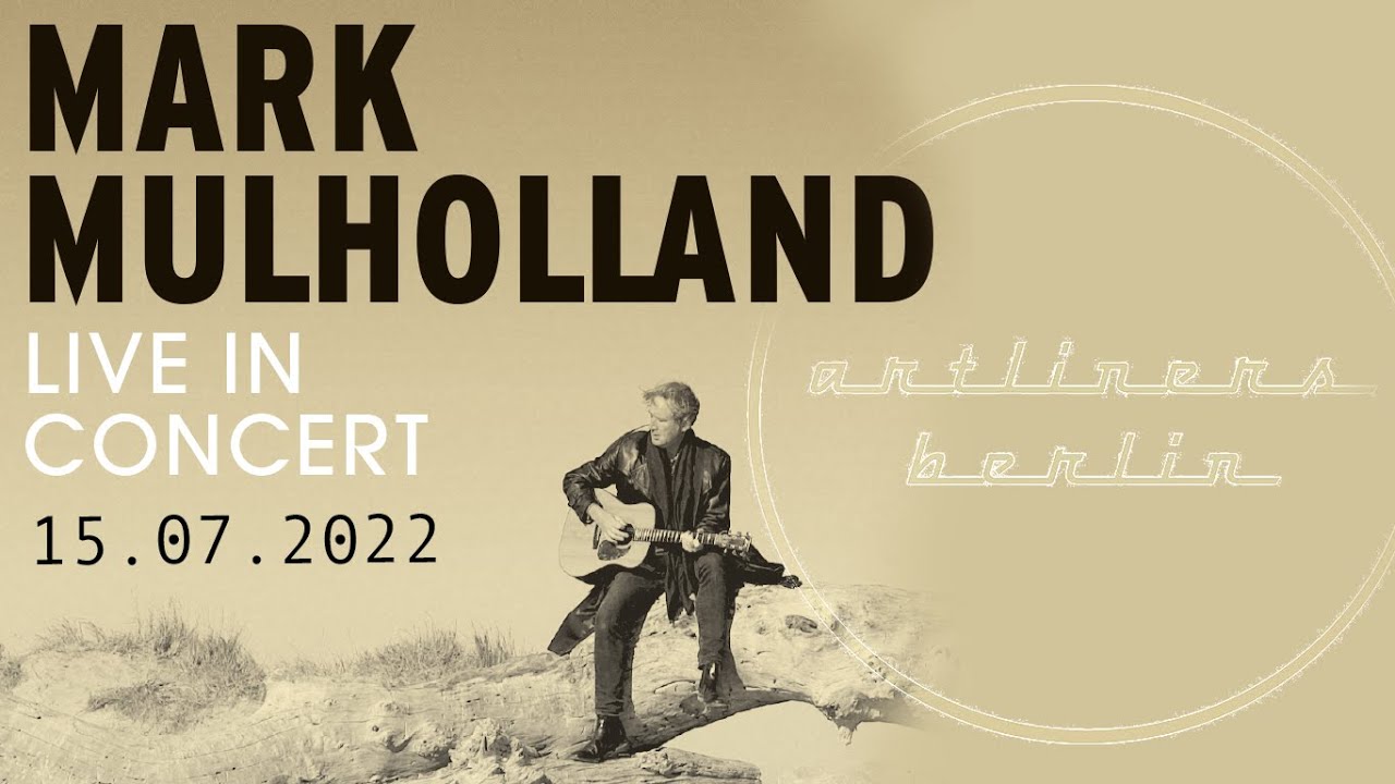Mark Mulholland - live at Artliners - 15.07.2022