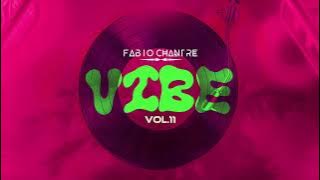 Vibe Vol. 11 - Dj Fabio Chantre (AfroHouse | Afrotech )