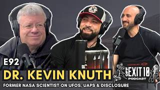 E92 – Dr. Kevin Knuth | Former NASA Scientist on UFOs, UAPs, & Disclosure