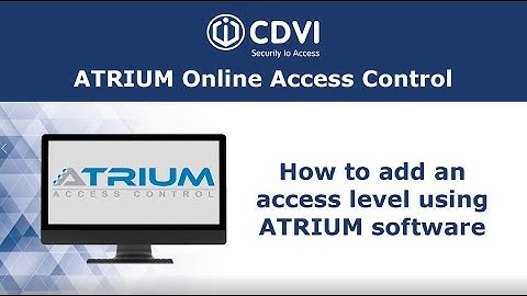 CDVI ATRIUM Adding an Access Level