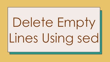 Delete Empty Lines Using sed