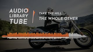 Take the Hill by The Whole Other | Dance & Electronic | Dark | Drums/Bass/Synth/Guitar/Keyboard