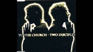 Two Disciples - You Know What I Feel [1998]