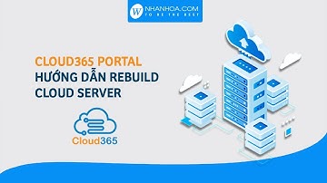 Cloud 365 Portal | Hướng dẫn rebuild Cloud Server