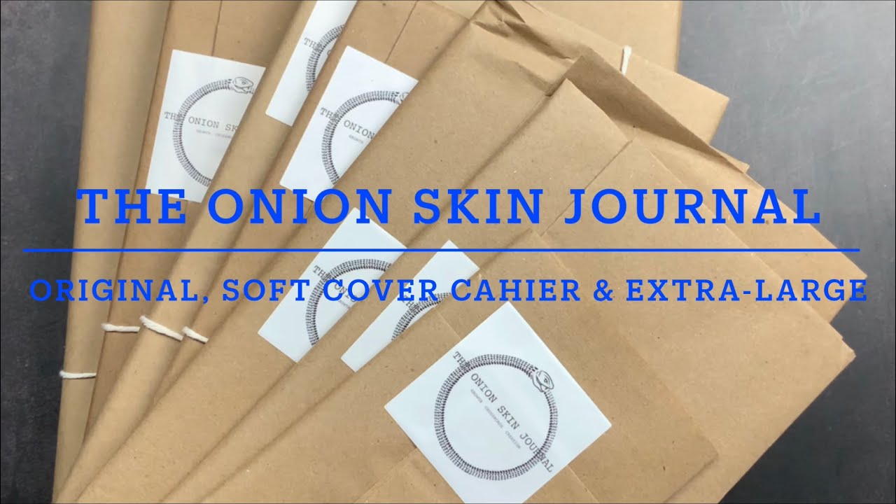 Onion Skin Journal  Original + Soft Cover Cahier (Passport, A6, B6, A5) +  Extra-Large 