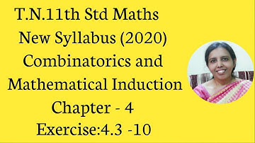 T.N. 11th  Maths  Exercise:4.3  Sum - 10 | Combinatorics & Mathematical Induction.