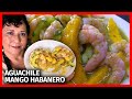 aguachiles con mango y habanero deliciosos y fácil de preparar