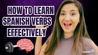 DON'T Study Spanish Verbs (Try This Instead)